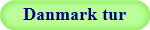 Danmark tur